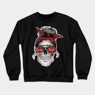 Funny Bingo Bitch Skeleton Crewneck Sweatshirt